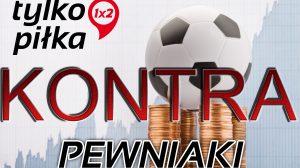 Kontra pewniaki